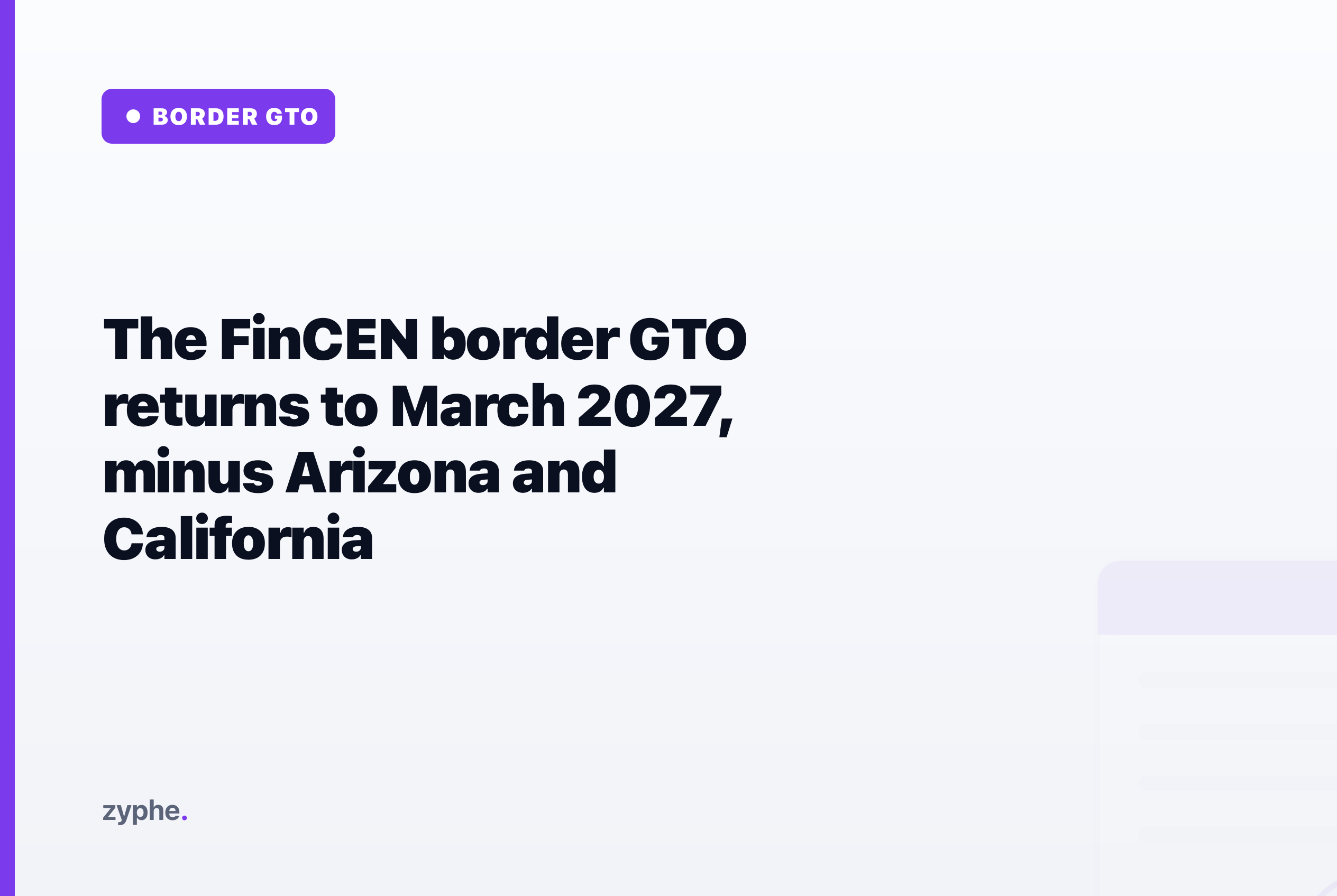 Editorial cover headlined "The FinCEN border GTO returns to March 2027, minus Arizona and California".