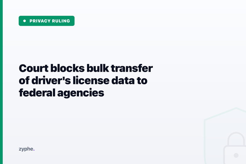 Editorial cover headlined "Court blocks bulk transfer of driver's license data to federal agencies".